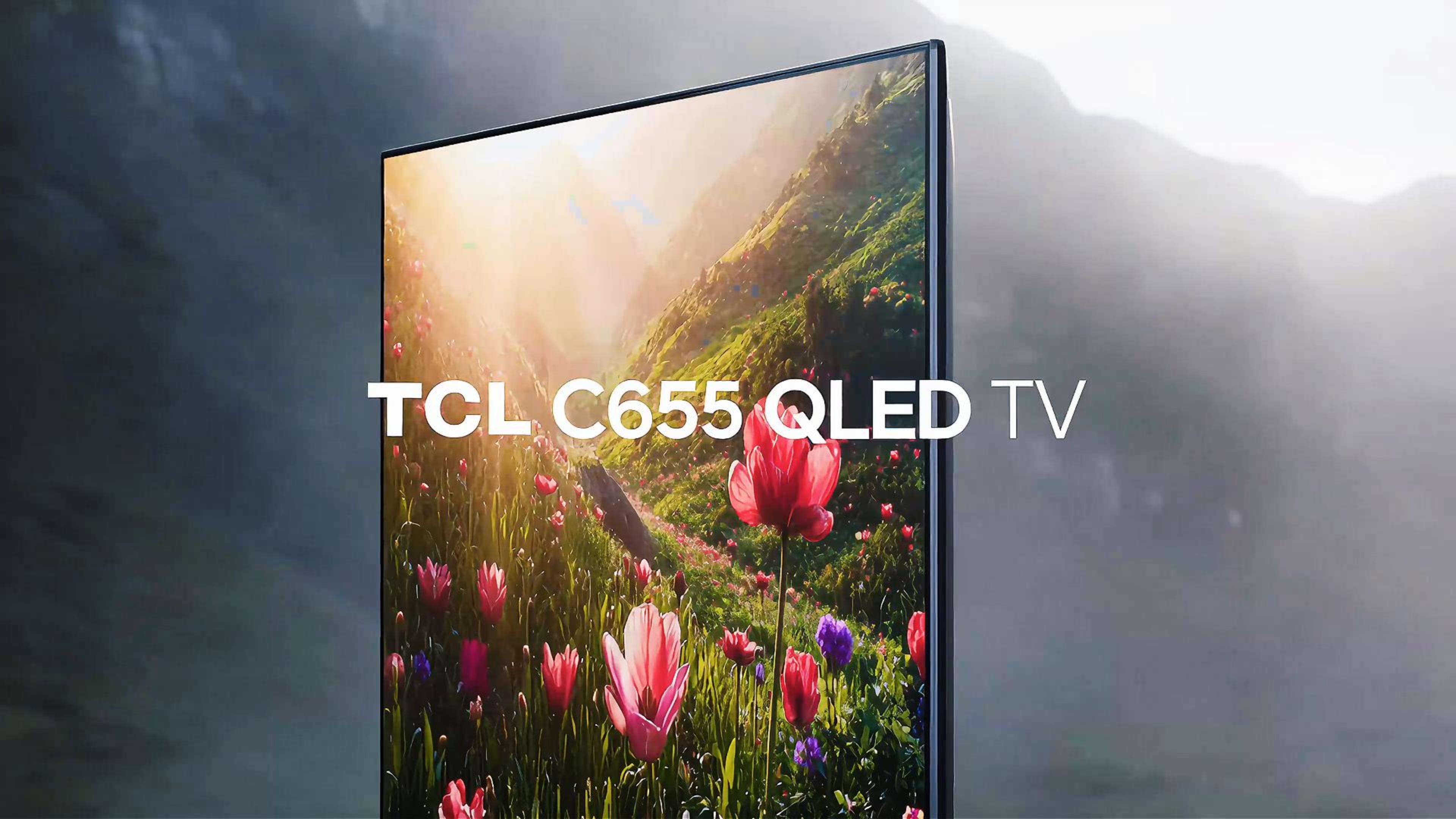 TCL C655 QLED TV 视频封面